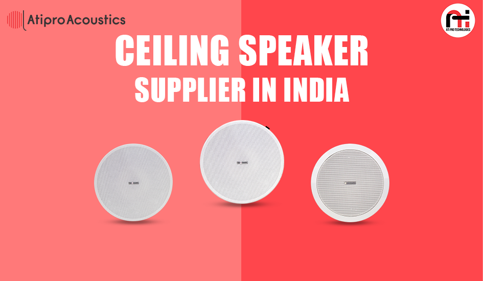 Ceiling Speaker Supplier in India