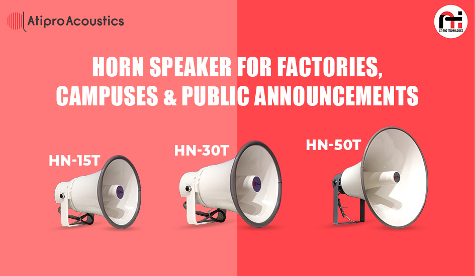 Horn Speakers for Factories, Campuses & Public Announcements