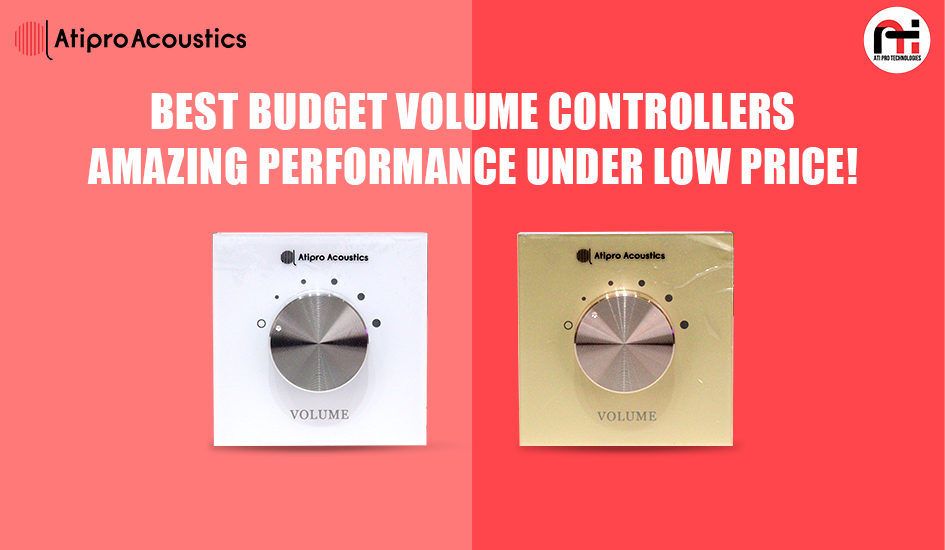 Best Budget Volume Controllers – Amazing Performance Under Low Price!