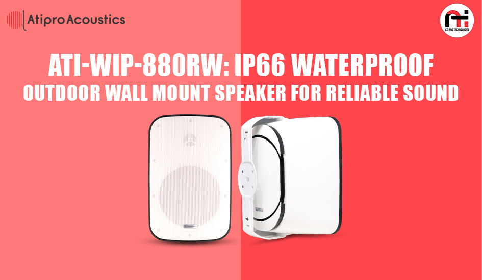 ATI-WIP-880RW: IP66 Waterproof Outdoor Wall Mount Speaker for Reliable Sound